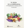 thumbnail image 1 of EL BUDA EN LA BERENJENA LOS SECRETOS DE LA COCINA VEGANA LIBRERO VIMALABANDHU, 1 of 2