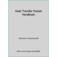 thumbnail image 1 of Pre-Owned Heat Transfer Pocket Handbook (Hardcover) 0872013790 9780872013797, 1 of 1
