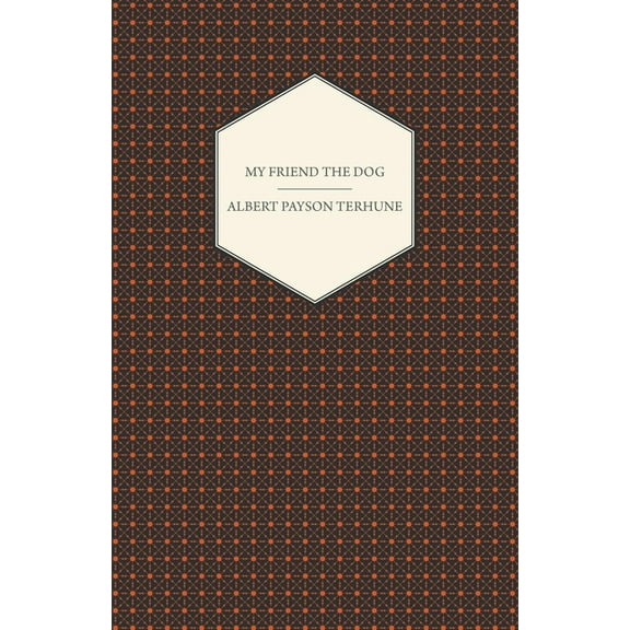 My Friend the Dog, (Paperback)