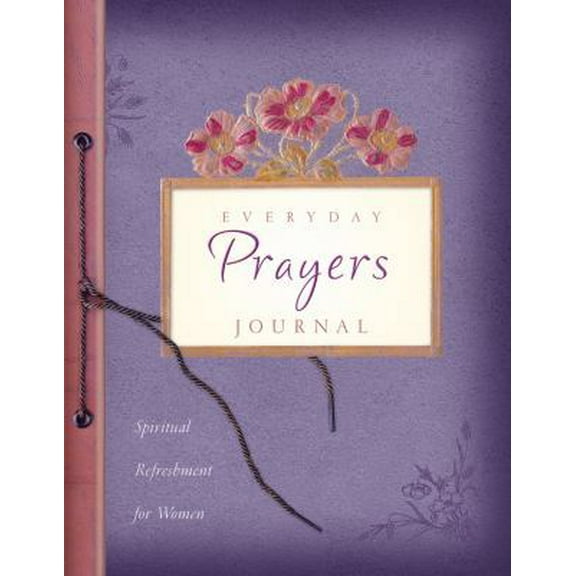 Pre-Owned Everyday Prayers Journal (Hardcover) 1602606218 9781602606210