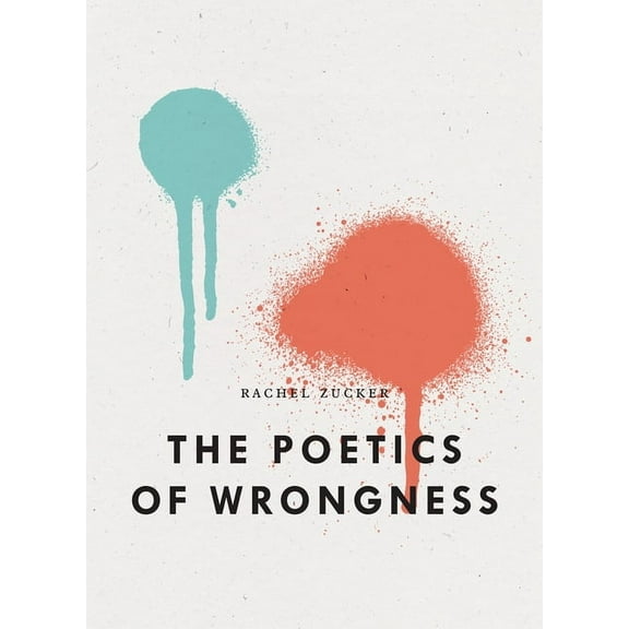 The Poetics of Wrongness, (Paperback)