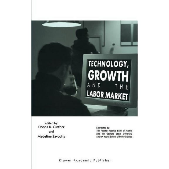 Technology, Growth, and the Labor Market, (Hardcover)