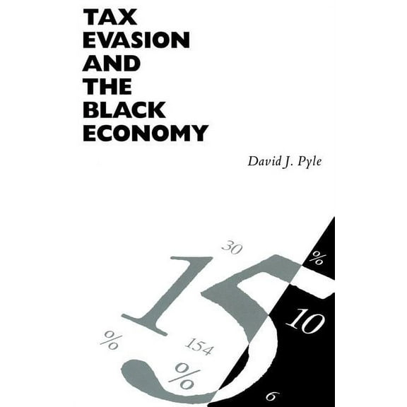 Tax Evasion and the Black Economy, (Paperback)