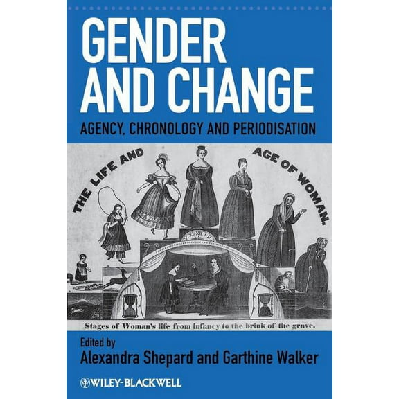 Gender and History Special Issues Gender and Change: Agency, Chronology and Periodisation, Book 2, (Paperback)