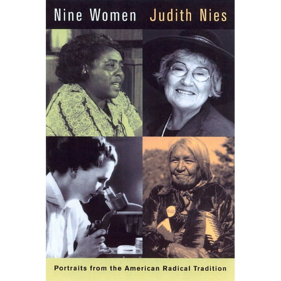 Nine Women: Portraits from the American Radical Tradition, (Paperback)