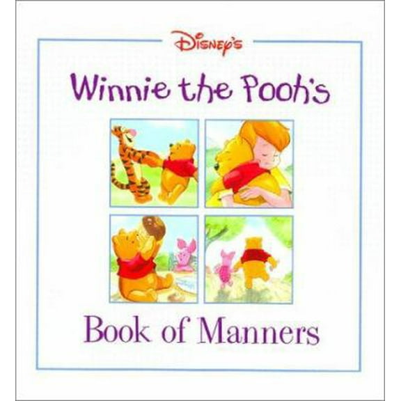 Pre-Owned Disney's: Winnie the Pooh's Book of Manners (Hardcover) 0786832061 9780786832064