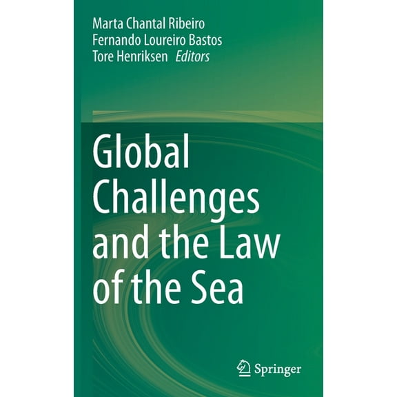 Global Challenges and the Law of the Sea, (Hardcover)