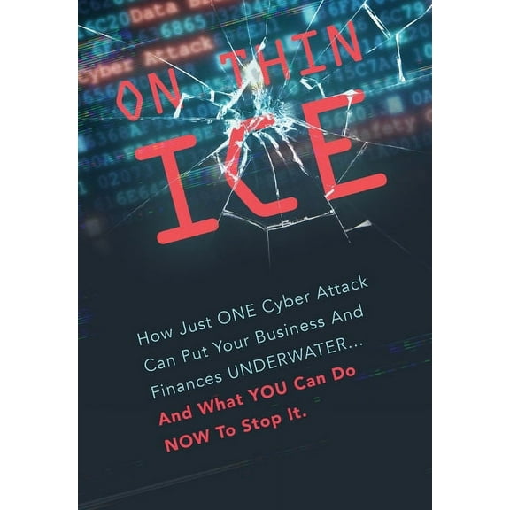 On Thin Ice  Hardcover  Leading Cybersecurity Experts