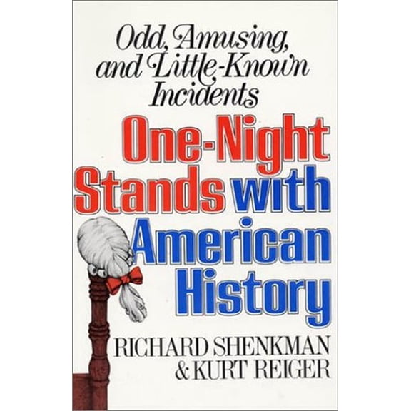 Pre-Owned One-Night Stands with American History (Paperback) 0688013996 9780688013998