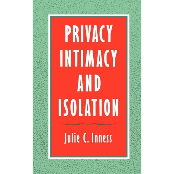 Privacy, Intimacy, and Isolation, (Paperback)