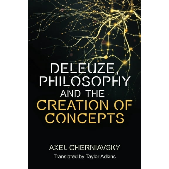 Plateaus - New Directions in Deleuze Stu Deleuze, Philosophy and the Creation of Concepts, (Paperback)