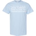 thumbnail image 3 of Inktastic Thanksgiving It Ain't Cool to Be a Jive Turkey So Close to Thanksgiving T-Shirt, 3 of 5