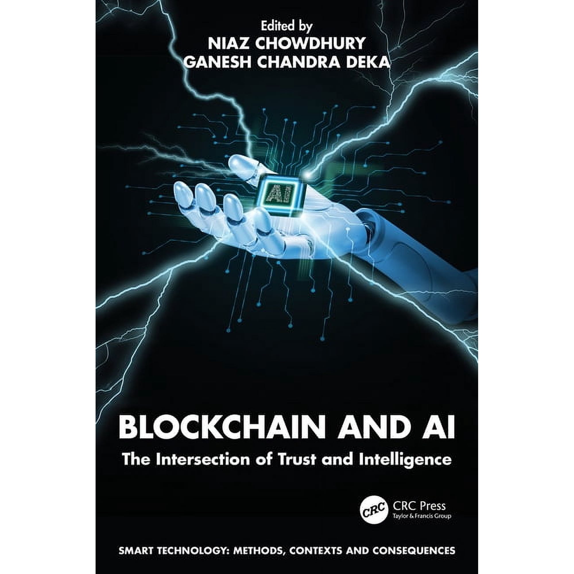 Smart Technology Blockchain and AI: The Intersection of Trust and Intelligence (Paperback)