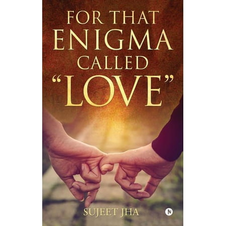 For That Enigma Called Love (Paperback)