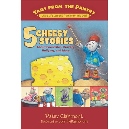 A Christmas Story Mother's Hair Tails from the Pantry; Little Life Lessons from Mom and Dad: 5 Cheesy Stories: About Friendship, Bravery, Bullying, and More (Hardcover) ()