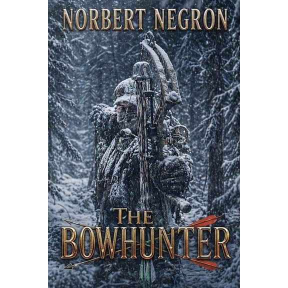 The Bowhunter, (Paperback)