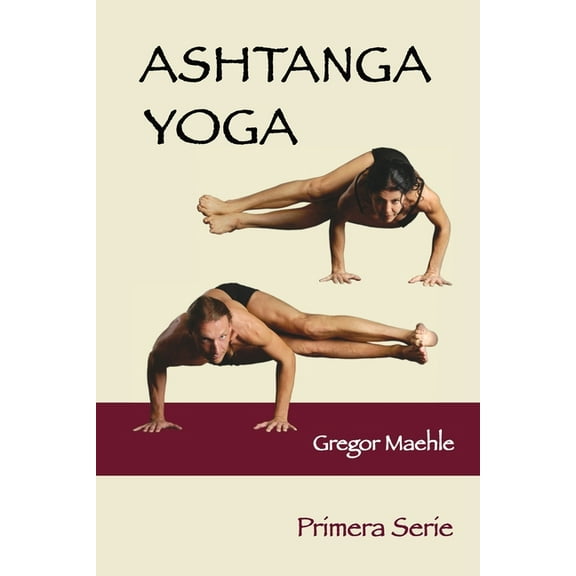 Ashtanga Yoga Primera Serie, (Paperback)
