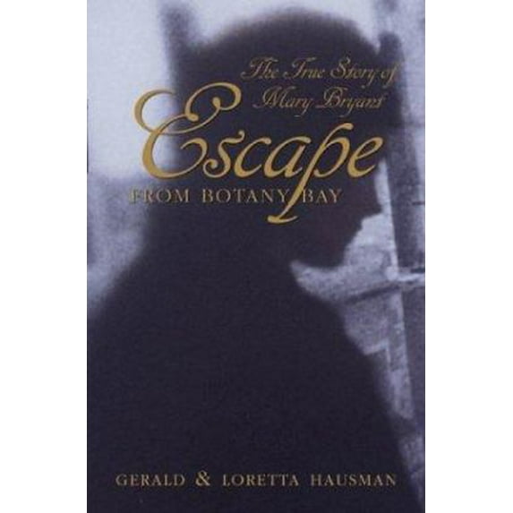 Pre-Owned Escape From Botany Bay (Hardcover) 0439403278 9780439403276