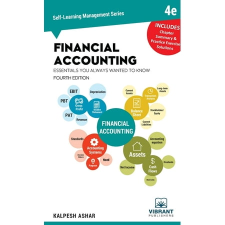 Self-Learning Management: Financial Accounting Essentials You Always Wanted To Know : 4th Edition (Series #8) (Edition 4) (Hardcover)