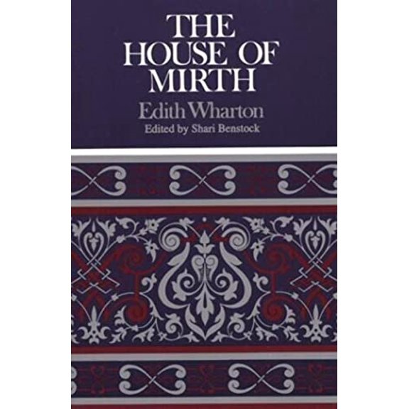 Pre-Owned The House of Mirth (Case Studies in Contemporary Criticism), 9780312062347, 0312062346, Paperback, First Edition edition