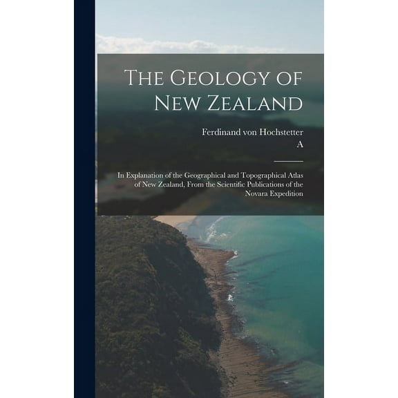 The Geology of New Zealand (Hardcover)
