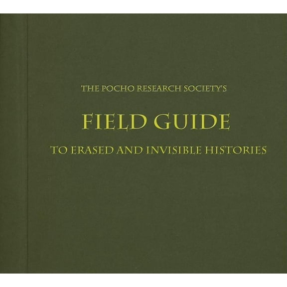 The Pocho Research Society Field Guide to L.A. (Paperback)