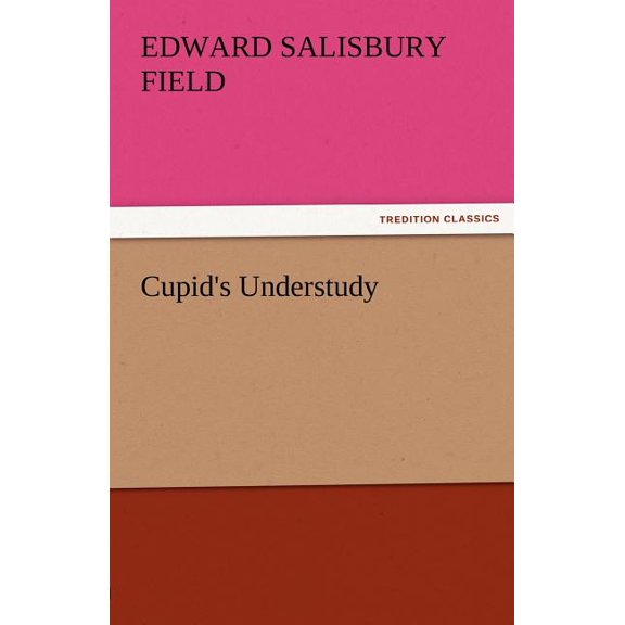 Cupid's Understudy, (Paperback)