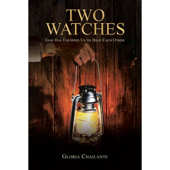 Two Watches: God Has Equipped Us to Help Each Other, (Paperback)