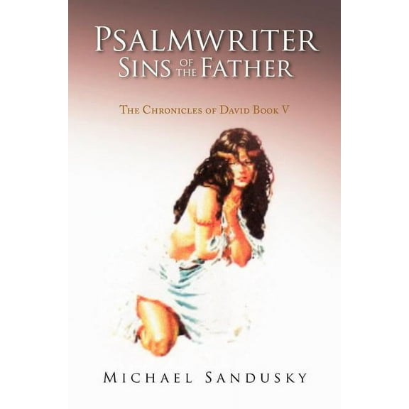 Psalmwriter Sins of the Father