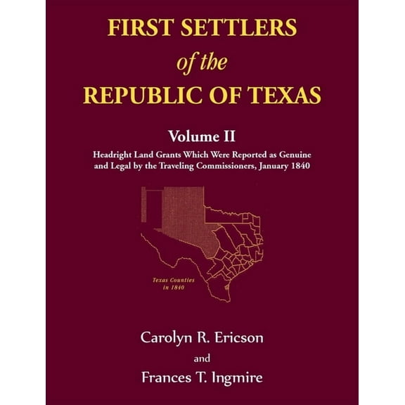 First Settlers of the Republic of Texas, Volume 2 (Paperback)