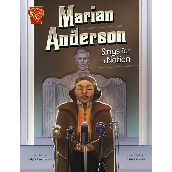 Great Moments in History Marian Anderson Sings for a Nation, (Hardcover)