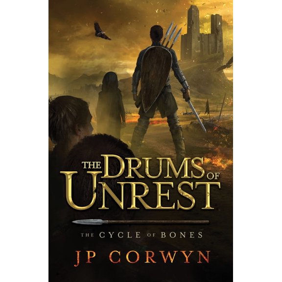 The Cycle of Bones The Drums of Unrest, (Paperback)