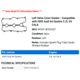 thumbnail image 2 of Left Valve Cover Gasket - Compatible with 2009 Audi A4 Quattro 3.2L V6 CALA, 2 of 2