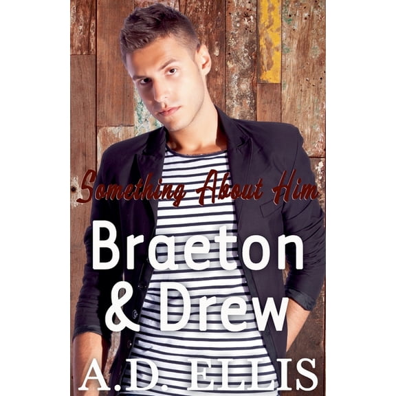 Something about Him Braeton & Drew, (Paperback)