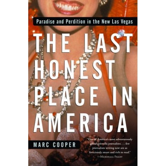 Pre-Owned The Last Honest Place in America: Paradise and Perdition the New Las Vegas (Hardcover) 1560254904 9781560254904