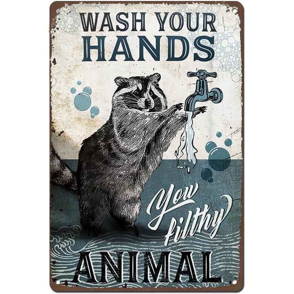 Vintage Metal Tin Sign Wash Your Hands You Filthy Animal Poster Racoon Bathroom Decor Iron Painting for Home Kitchen Garden Wall Art Poster 8x12 Inch