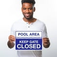 thumbnail image 2 of Pool Area Keep Gate Closed Sign, Pool Sign, 10x14 Aluminum, 2 of 8