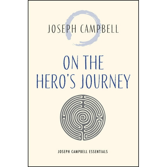 Joseph Campbell Essentials On the Hero's Journey, (Paperback)