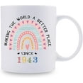 thumbnail image 2 of 1943 Birthday Gifts for Women - Making The World A Better Place Since 1943 Coffee Mug 11 oz - Great 1943 Birthday Gifts for Mom Aunt Wife Friend Sister Cousin Coworker, 2 of 6