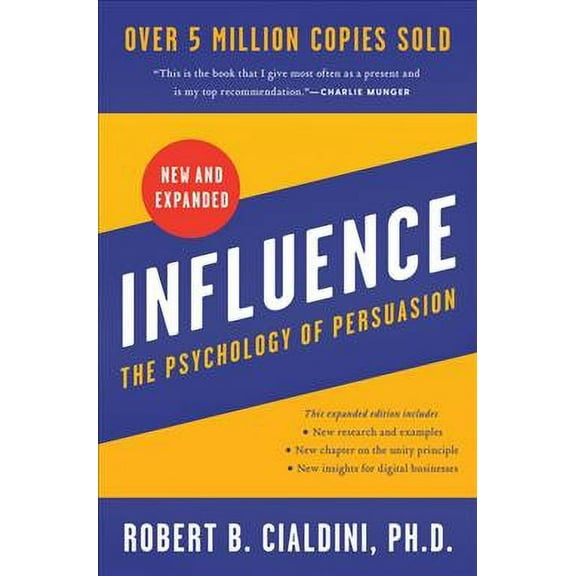 Influence : The Psychology of Persuasion