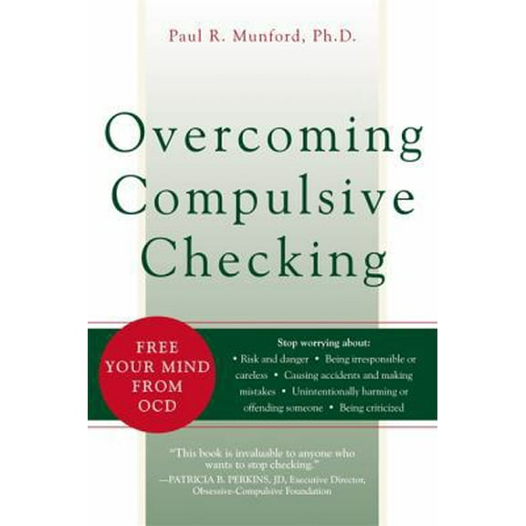 Pre-Owned Overcoming Compulsive Checking: Free Your Mind from OCD (Paperback) 1572243783 9781572243781