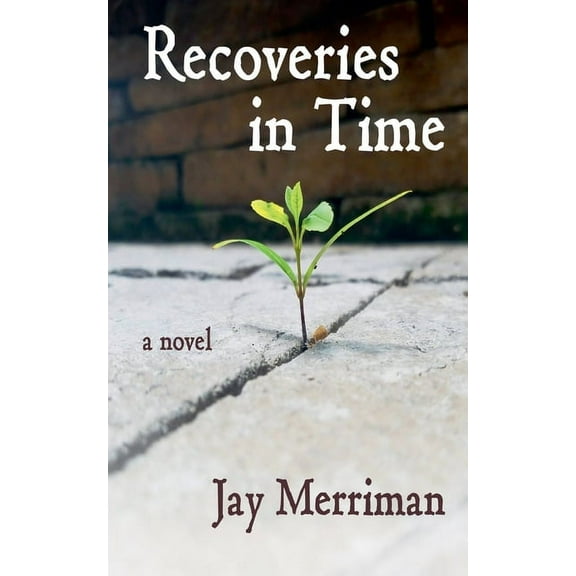 Recoveries in Time, (Paperback)