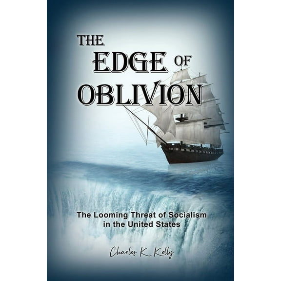 The Edge of Oblivion: The Looming Threat of Socialism in the United States