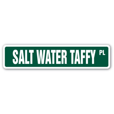 Treat Outdoor Art SALT WATER TAFFY Street Sign candy treat caramel sweet dolce | Indoor/Outdoor | 18