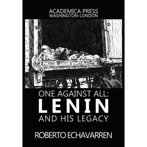 One Against All: Lenin and His Legacy, (Hardcover)