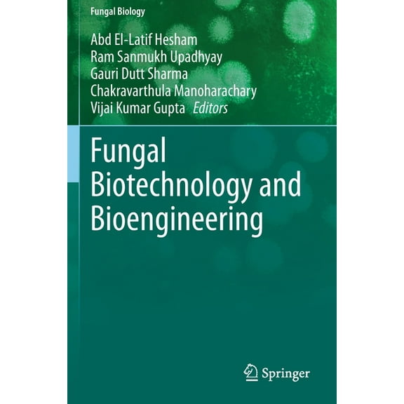 Fungal Biology Fungal Biotechnology and Bioengineering, (Paperback)