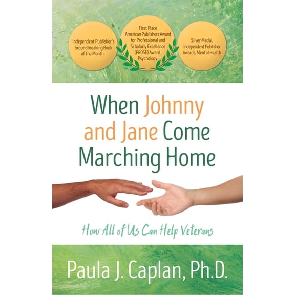 When Johnny and Jane Come Marching Home: How All of Us Can Help Veterans, (Paperback)