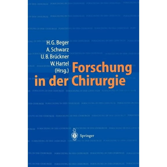 Forschung in Der Chirurgie: Konzepte, Organisation, Schwerpunkte: Eine Bestandsaufnahme -- UniversitÃ¤re Einrichtungen, (Paperback)