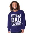 thumbnail image 5 of Cool Best Dad Ever Father's Day Men's Crewneck Sweatshirt Brisco Brands M, 5 of 6