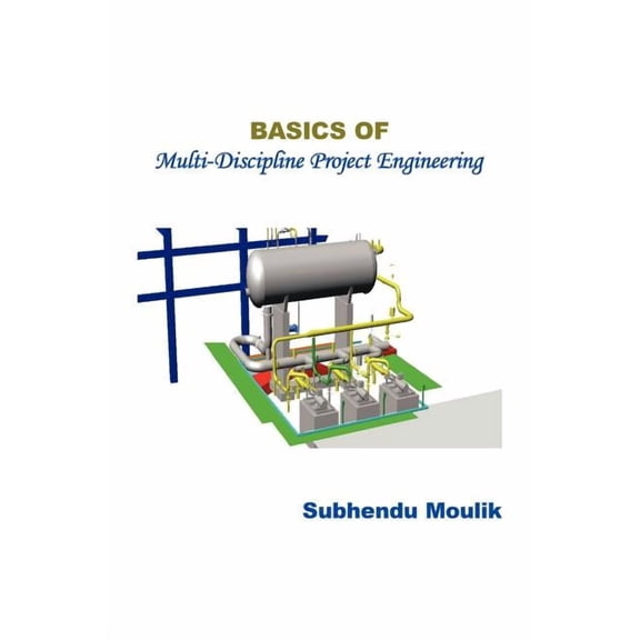 Basics of Multi-Discipline Project Engineering, (Paperback)